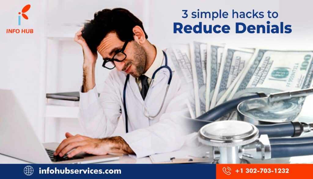 3 Simple Hacks to Reduce Denials