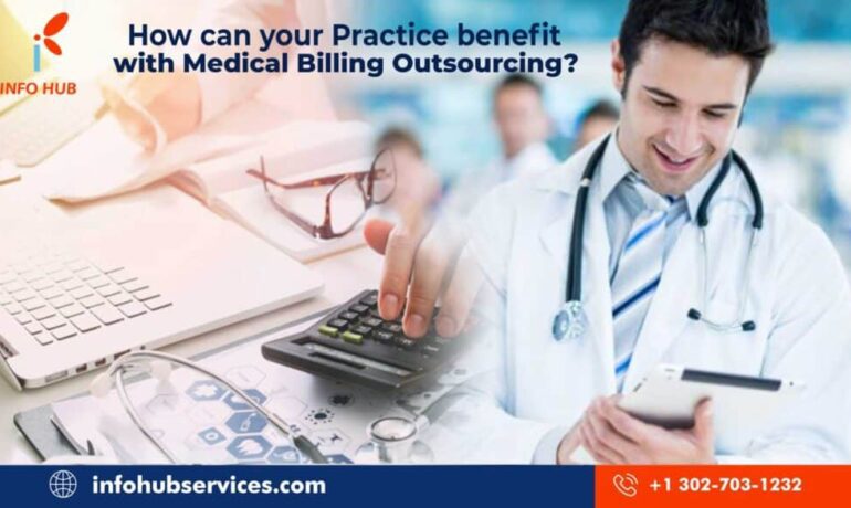 How can your Practice benefit from Medical Billing Outsourcing?
