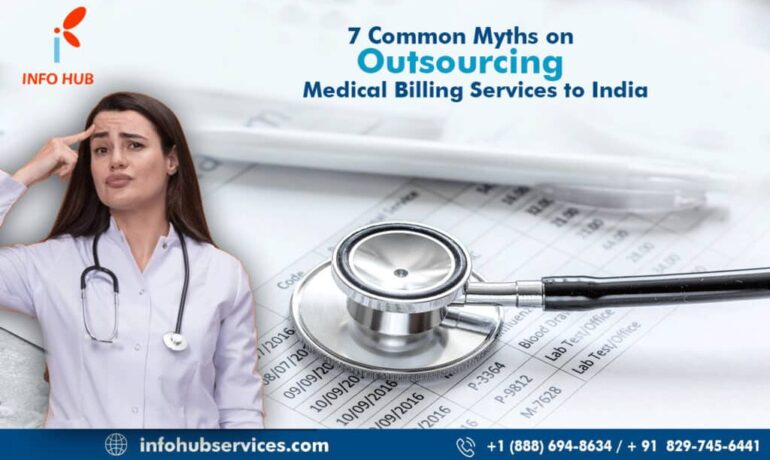 7 Common Myths on Outsourcing Medical Billing Services to India