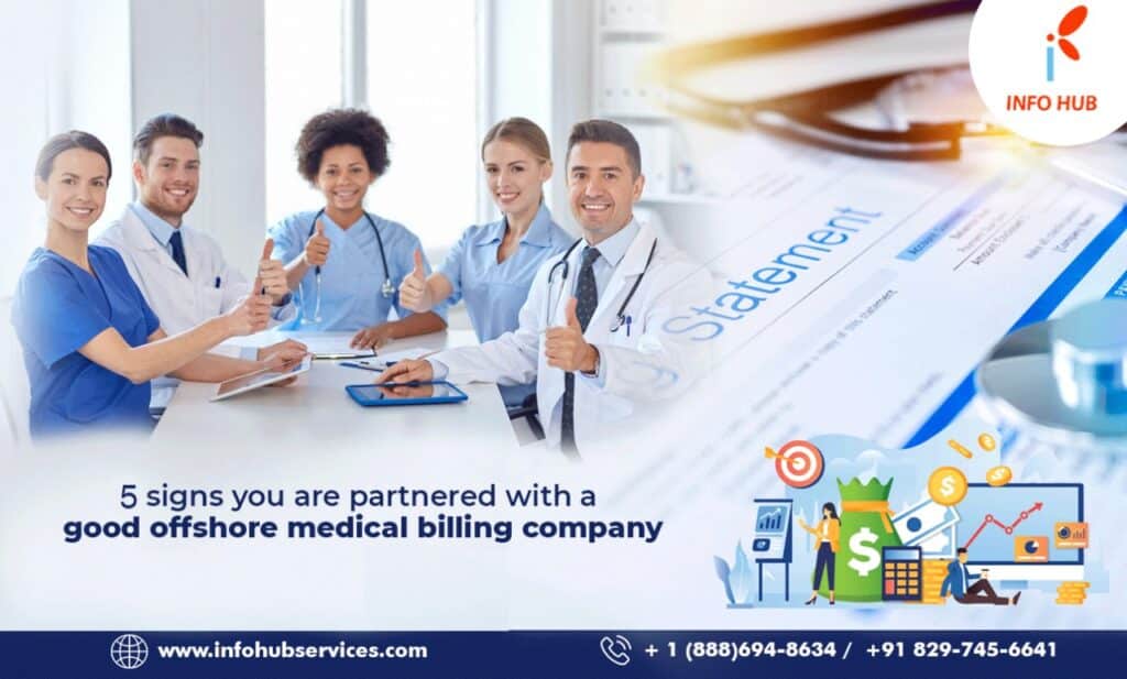5 Signs You Are Partnered With A Good Offshore Medical Billing Company