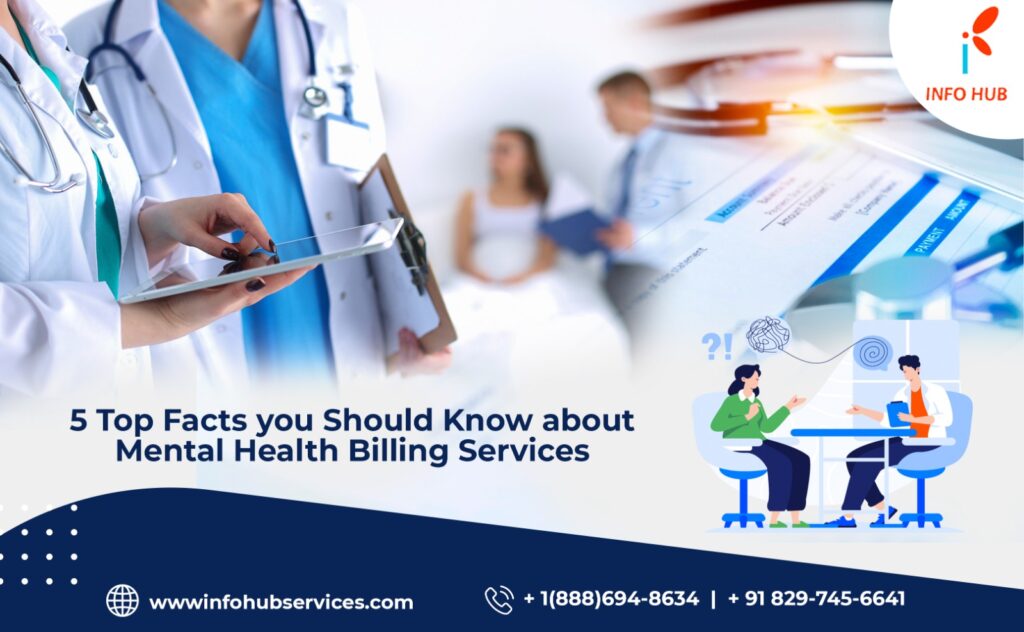 5 Top Facts you Should Know about Mental Health Billing Services