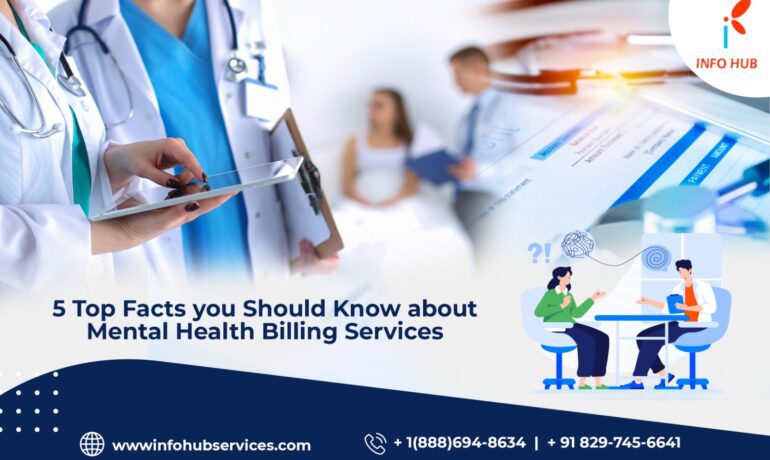 5 Top Facts you Should Know about Mental Health Billing Services