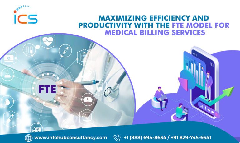 Maximizing Efficiency and Productivity with the FTE Model for Medical Billing Services