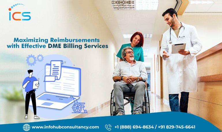 Maximizing Reimbursements with Effective DME Billing Services
