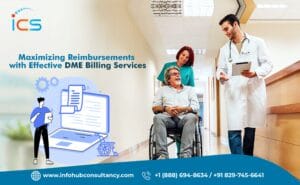 Maximizing Reimbursements with Effective DME Billing Services