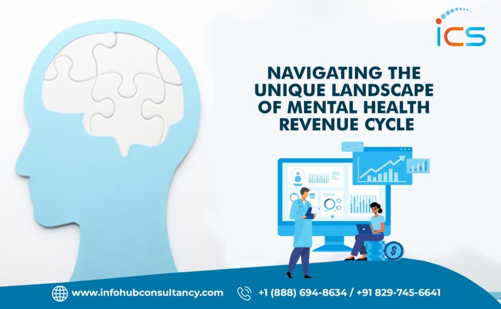Navigating the Unique Landscape of Mental Health Revenue Cycle