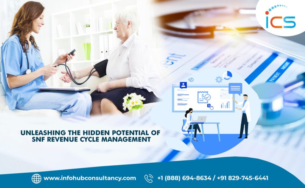 Unleashing the Hidden Potential of SNF Revenue Cycle Management
