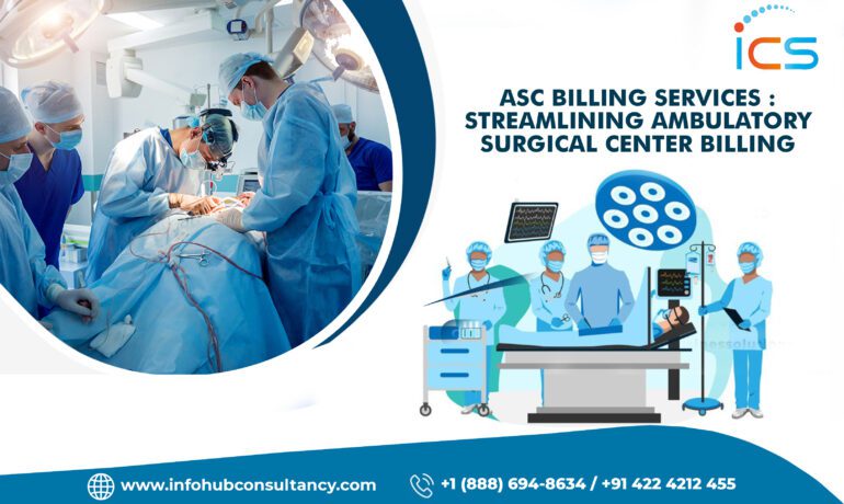 ASC Billing Services: Streamlining Ambulatory Surgical Center Billing