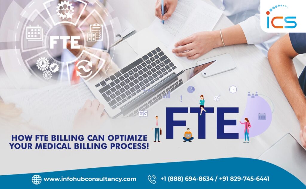 How FTE Billing Can Optimize Your Medical Billing Process!
