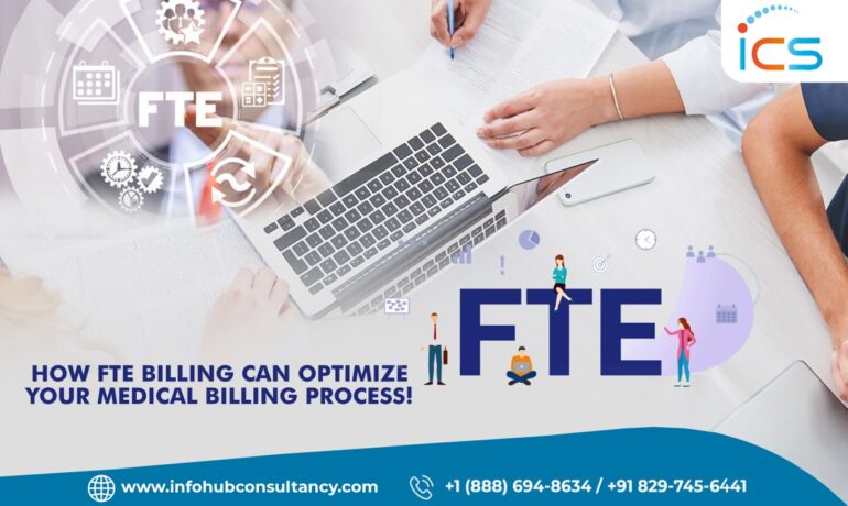 How FTE Billing Can Optimize Your Medical Billing Process!