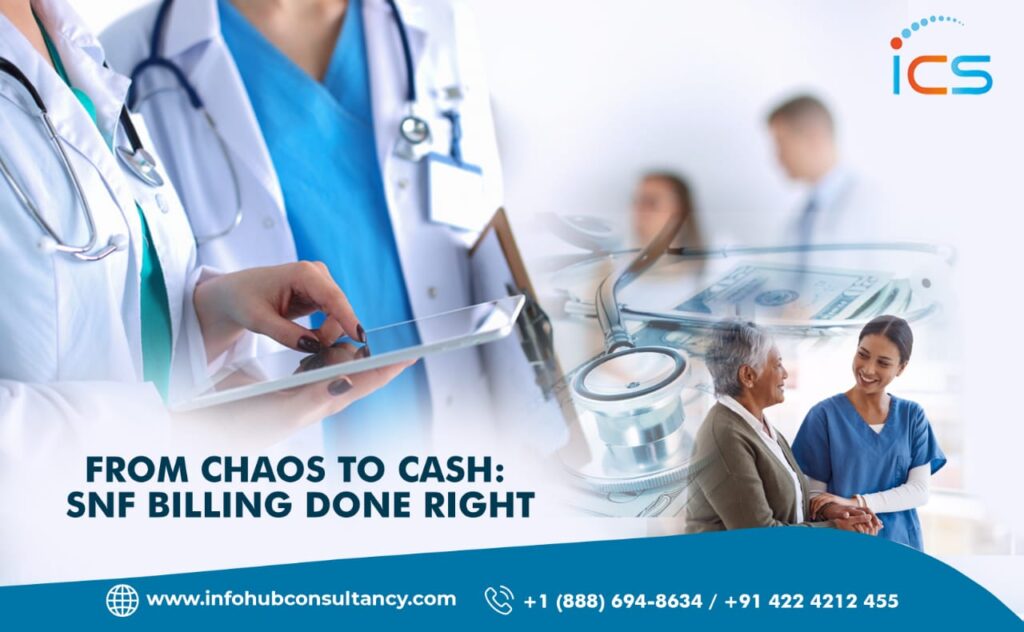 From Chaos to Cash: SNF Billing Done Right