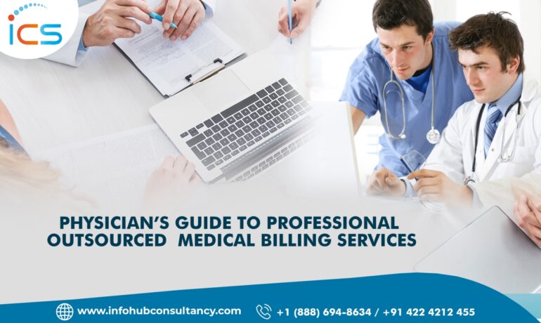 Physician’s Guide to Professional Outsourced Medical Billing Services