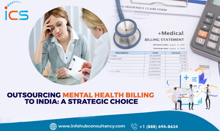 Outsourcing Mental Health Billing to India: A Strategic Choice