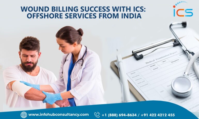 Wound Billing Success with ICS: Offshore Services from India