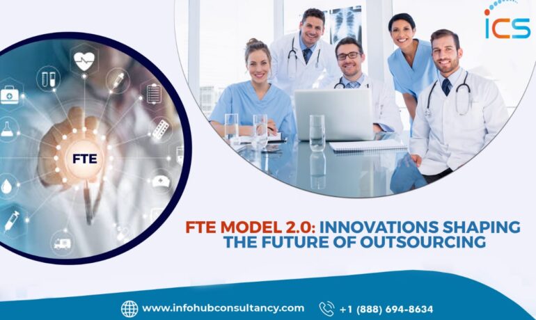 FTE Model 2.0: Innovations Shaping the Future of Outsourcing