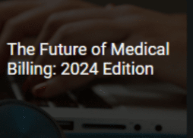 The Future of Medical Billing: 2024 Edition