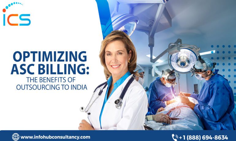 Transform ASC billing with a smart pivot to India's outsourcing, blending savings with excellence in patient care.